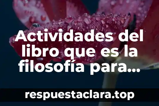 Actividades del libro que es la filosofía para niños