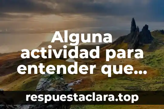 Alguna actividad para entender que es discapacidad