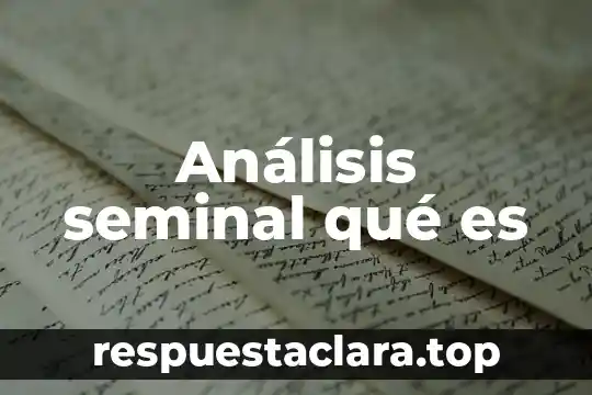 Análisis seminal qué es