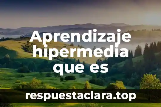 Aprendizaje hipermedia que es