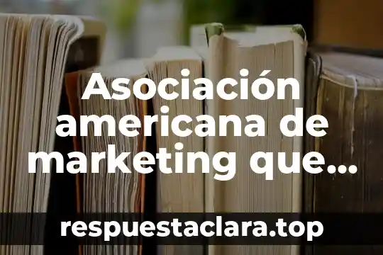 Que es caja de luz en marketing 5 Asociación americana de marketing que es una marca
