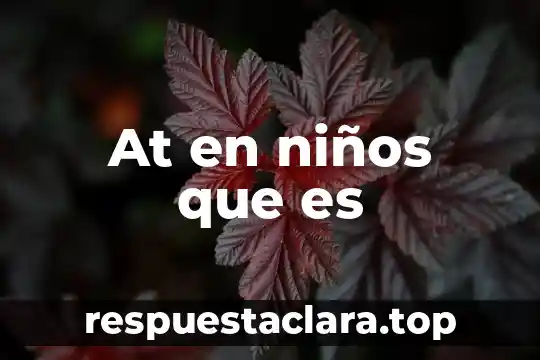 At en niños que es
