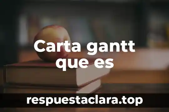 Carta gantt que es