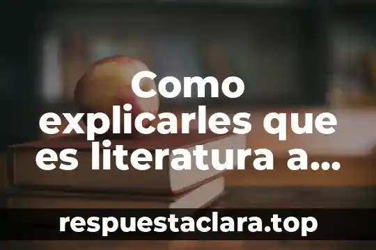 Que es simbolismo literatura 7 Como explicarles que es literatura a los niños