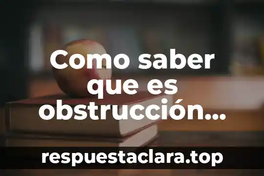 Como saber que es obstrucción intestinal