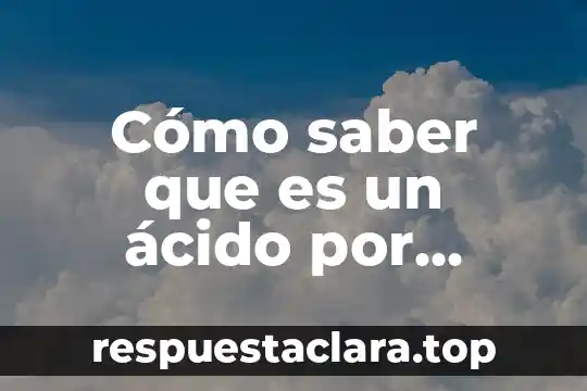 Que es h2so4 en quimica que tipo de compuesto es 7 Cómo saber que es un ácido por compuesto