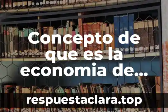 Concepto de que es la economia de adam smith