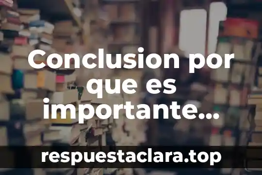 Conclusion por que es importante normas de seguridad e higiene