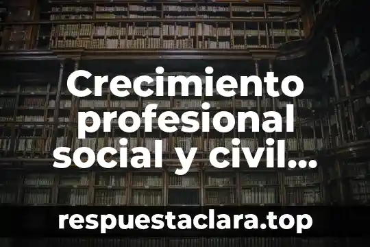 Que es nombre social 4 Crecimiento profesional social y civil que es