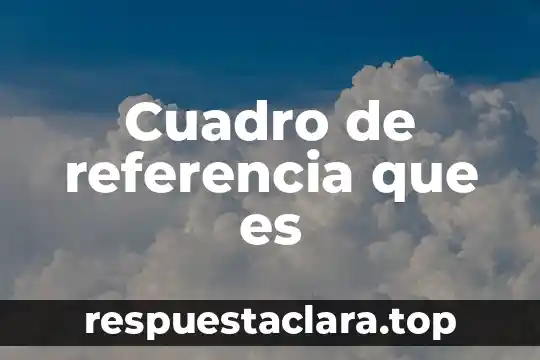 Que es una codificacion interna 4 Cuadro de referencia que es