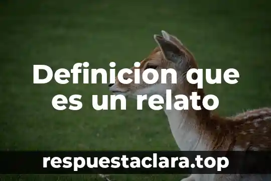 Definicion que es un relato