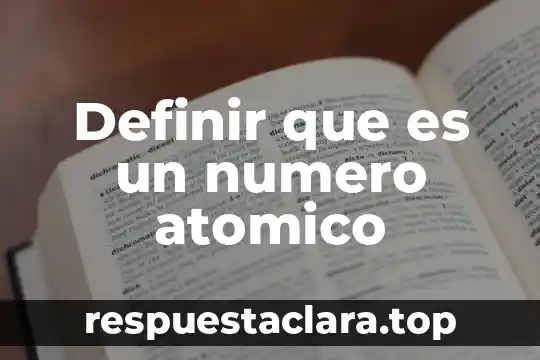 Número de chasis que es 6 Definir que es un numero atomico