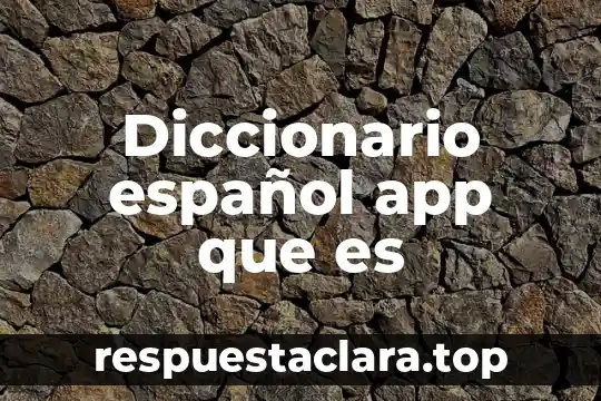 Qué es el desierto definición concreto 6 Diccionario español app que es