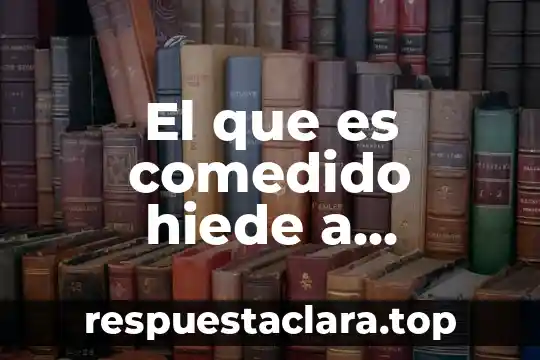 Que es una nota bibiografica significado 4 El que es comedido hiede a podrido significado