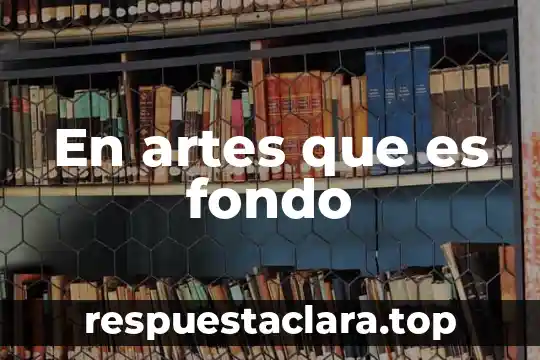 Fideicomiso para la cultura y las artes que es 8 En artes que es fondo