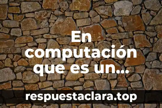 Que es arquitectura en computacion 5 En computación que es un archivo fat