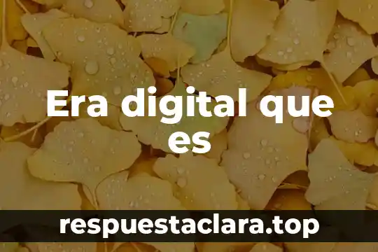 Que es una señal analogica y digital 4 Era digital que es