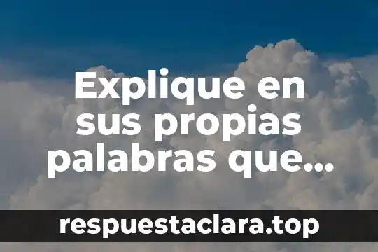 Explique en sus propias palabras que es la ingeniería genética