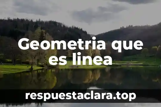 Geometria que es linea