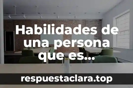 Qué significa soñar que una persona que alguien que es 6 Habilidades de una persona que es ejecutivo