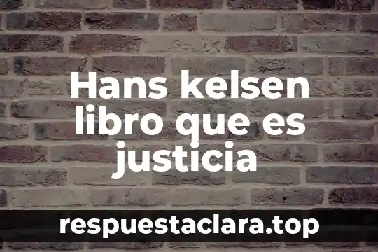Que es la justicia hans kelsen libro descargar 4 Hans kelsen libro que es justicia