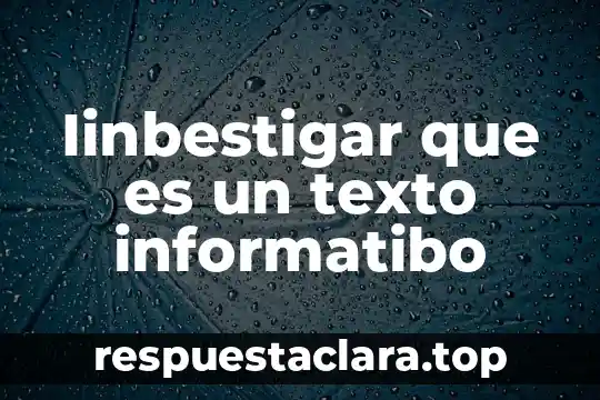 Que es nombre en la tarjeta 4 Iinbestigar que es un texto informatibo