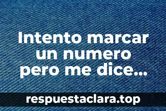 Qué es número de clase o intervalos 7 Intento marcar un numero pero me dice que es incorrecto
