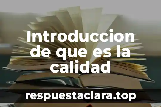 Lo que es en realidad la calidad de vida 3 Introduccion de que es la calidad