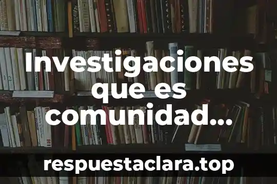 Investigaciones que es comunidad lgbttti