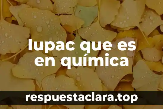 Que es el número de avogadro en quimica 8 Iupac que es en química