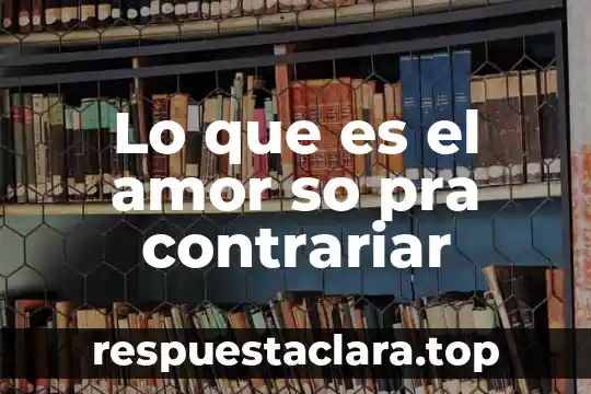 Que es ser hipocrita en el amor 5 Lo que es el amor so pra contrariar