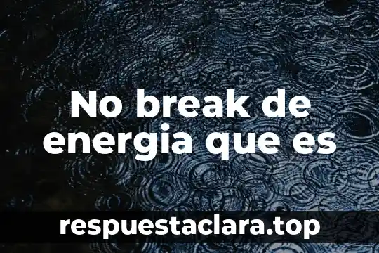 No break de energia que es