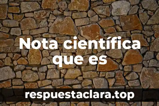 Nota científica que es
