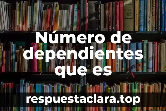 Que es el simetrico de un numero con signo 3 Número de dependientes que es