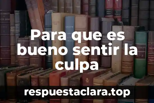 Sentir lumbre en el hombro que es 5 Para que es bueno sentir la culpa