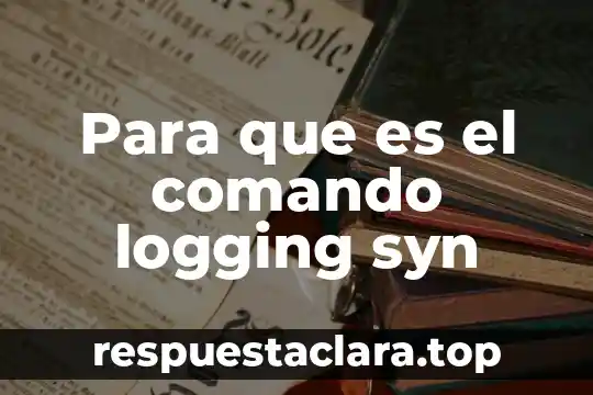 Para que es el comando logging syn