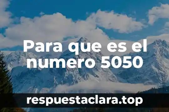 Qué es número e en matemáticas 7 Para que es el numero 5050