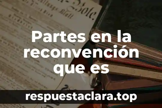 Que es una celula animal y partes 8 Partes en la reconvención que es