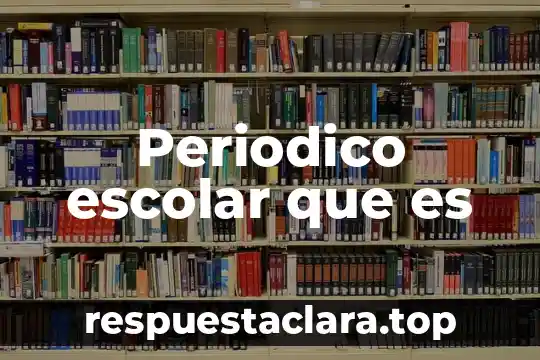 Periodico frontera que es 8 Periodico escolar que es