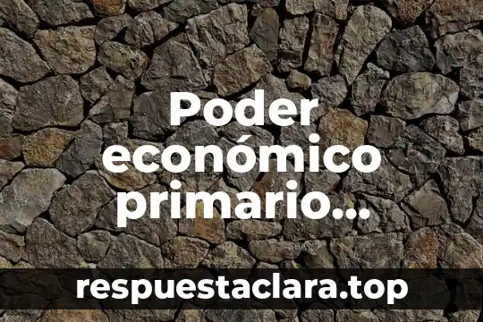 Poder económico primario exportador que es