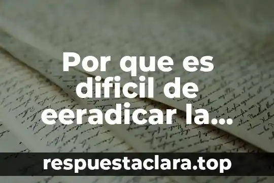 Qué es lo más difícil de un recién nacido 6 Por que es dificil de eeradicar la violencia de genero
