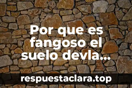 Por que es fangoso el suelo devla ciudad de mexico