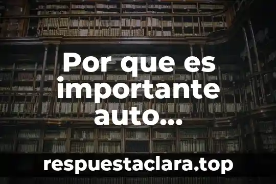 Por que es importante auto evaluarnos