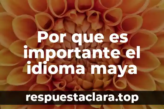 Por que es importante el idioma ingles mapa mental 7 Por que es importante el idioma maya