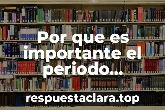Afecciones originadas en el periodo perinatal que es 8 Por que es importante el periodo prefilosofico