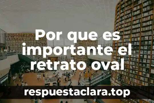 Que es ser autoeficaz 5 Por que es importante el retrato oval