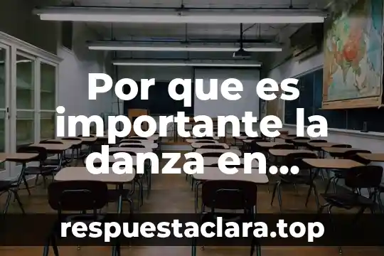 Por que es importante la danza en nuestra vida