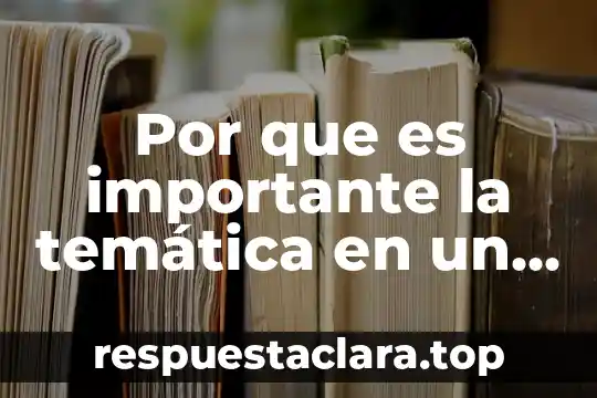 Por que es importante la temática en un restaurante