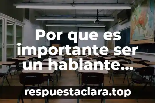 Por que es importante ser un hablante asertivo