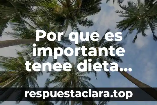Por que es importante tenee dieta haciendo ejercicio